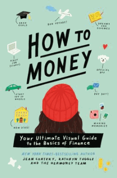 How to money : your ultimate visual guide to the basics of finance 