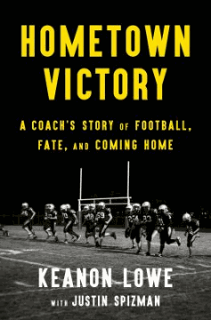 Hometown victory : a coach's story of football, fate, and coming home 