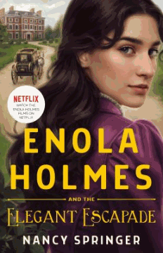 Enola Holmes and the elegant escapade 