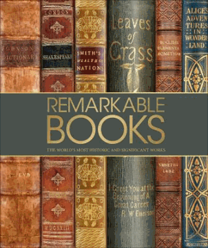 Remarkable books : the world's most beautiful and historic works 